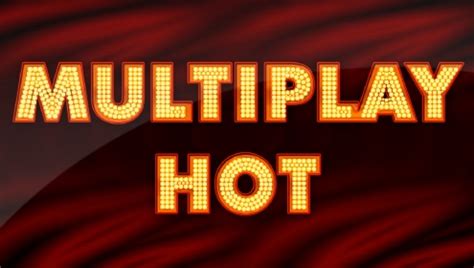 Multiplay Hot brabet